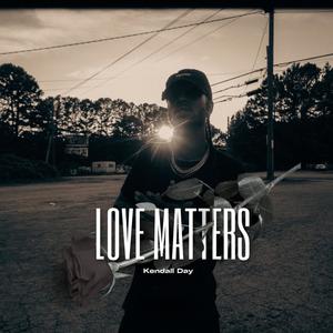 Love Matters (Explicit)