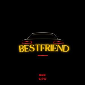 BESTFRIEND... (Explicit)