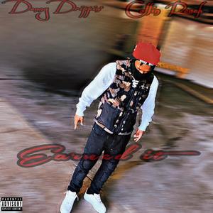 Earned It (feat. Collin Roach) (Explicit)