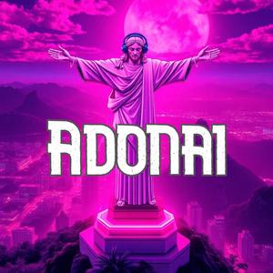 Adonai (Latin Trap Remix)