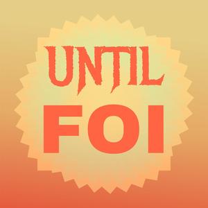 Until Foi