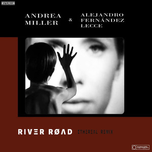 River Røad (Ethereal Remix)