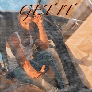 Get It (Explicit)