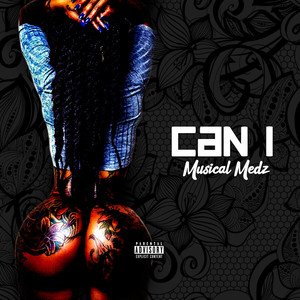 Can I (Explicit)