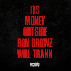 Its Money Outside (Explicit)