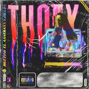 Thoty (feat. Elaantrax & Y.Cielos) [Explicit]