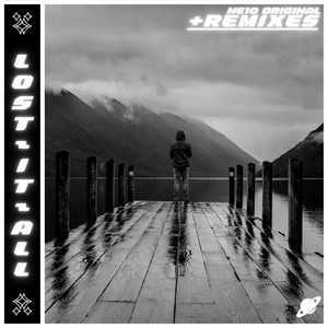 Lost It All + Remixes