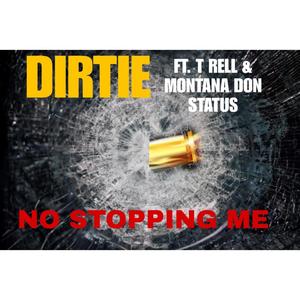 NO STOPPING ME (feat. T-Rell & Montana. Don. Status) (Explicit)