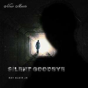 Silent Goodbye (feat. Rob Bliss)