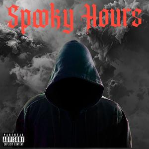 Spooky Hours (Explicit)