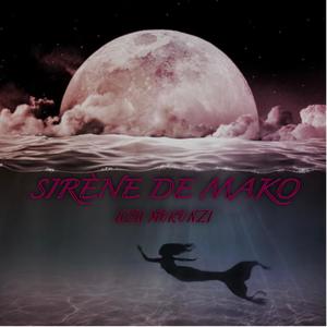 Uzu Mokonzi - Sirène De Mako