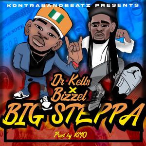 Big Steppa (feat. Bizzel)