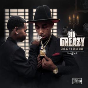 Big Greazy (Explicit)