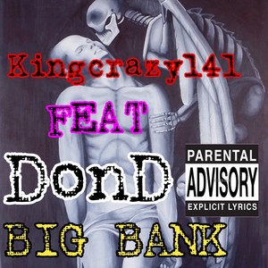 Big Bank (feat. DonD) [Explicit]