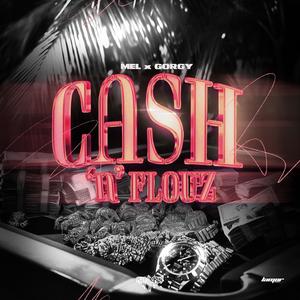 CASH N FLOUZ (Explicit)