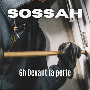 6h Devant ta porte (Explicit)
