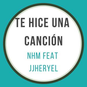 Te Hice Una canción