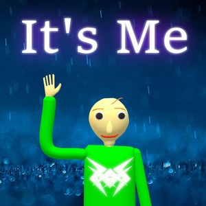 It's Me