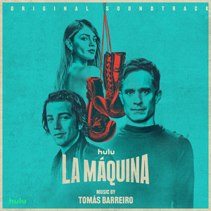 La Máquina (Original Soundtrack)