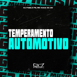 Temperamento Automotivo (Explicit)