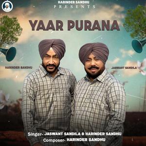 YAAR PURANA (feat. Jaswant Sandila)