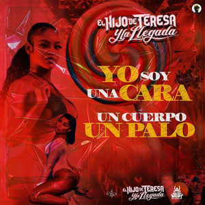 El Hijo de Teresa y la Llegada - Yo Soy Una Cara Un Cuerpo Un Palo