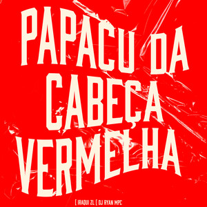 Papacu da Cabeça Vermelha