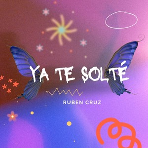 YA TE SOLTE