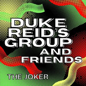 The Joker: Duke Reid's Group & Friends