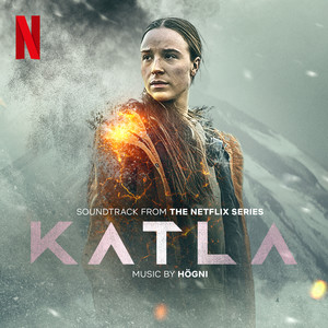 Katla (Soundtrack from the Netflix Series) (卡特拉火山 电视剧原声带)