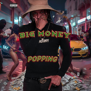 Big Money Popping (Scamma Dem Deh Yah|Explicit)