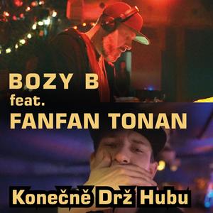 Konečně Drž Hubu(feat. Fanfan Tonan)