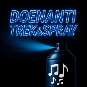 Trek&Spray (Explicit)