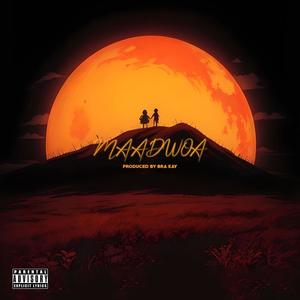Maadwoa (feat. Trapp Alone, BiggieMan Walka, Kofi Gold & Talent Kiwaat) (Explicit)