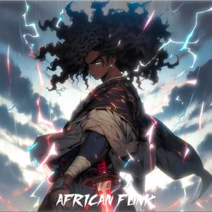 AFRICAN FUNK (Explicit)