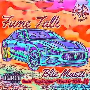 Fume Talk (feat. buck"bigsteppa"wiild & bme_sg) [Explicit]