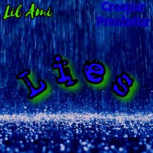 Lies (feat. Creeper Prankster) (Explicit)
