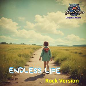 Endless Life (Rock Version)