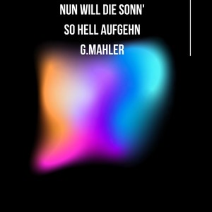 Nun will die sonn' so hell aufgehn