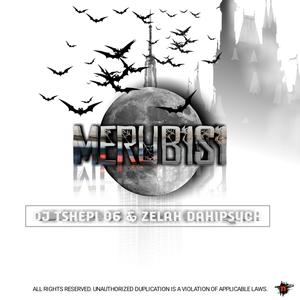 Merubisi(feat. ZelahDahipsych)