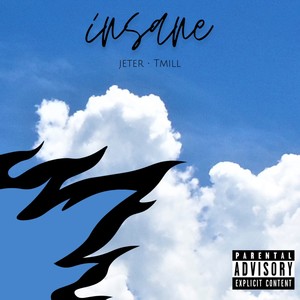 Insane (Explicit)
