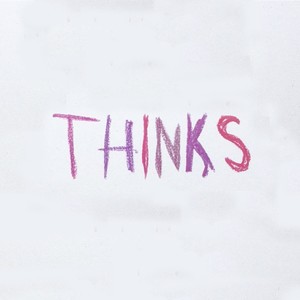 Thinks