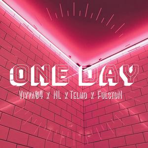 One Day (feat. Nl, Telmo & Fulston)