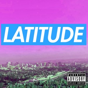 Latitude Volume 1 (Explicit)