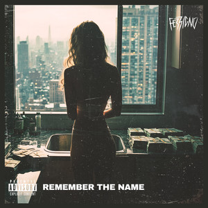 Remember the Name (Explicit)