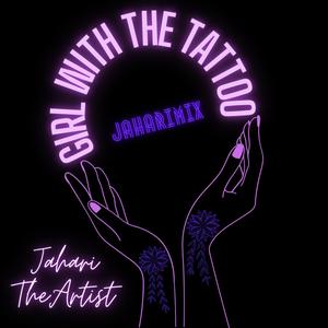 GirlWithTheTattooJahariMix