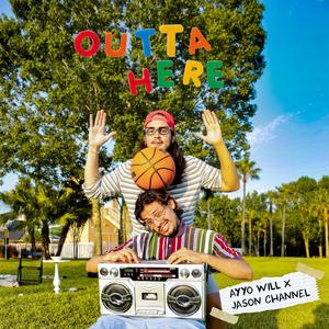 OuttaHere (Explicit)