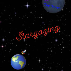 Stargazing (feat. The Driver) (Explicit)