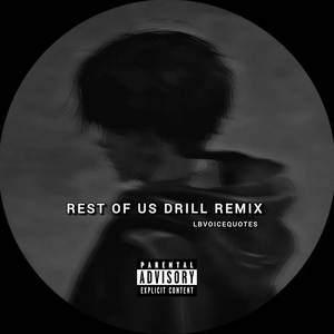 Rest of us (Drill remix|Explicit)