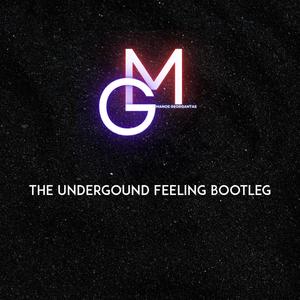 THE UNDERGROUND FEELING BOOTLEG